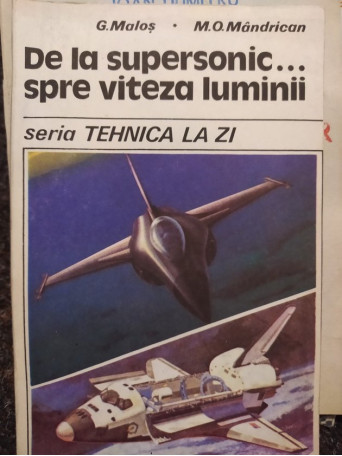 De la supersonic... spre viteza luminii