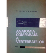 Anatomia comparata a vertebrelor, vol. I