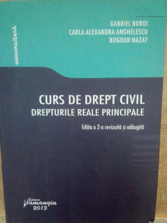 Curs de drept civil. Drepturile reale principale