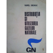 Distributia si utilizarea gazelor naturale