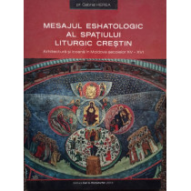 Mesajul eshatologic al spatiului liturgic crestin (semnata)