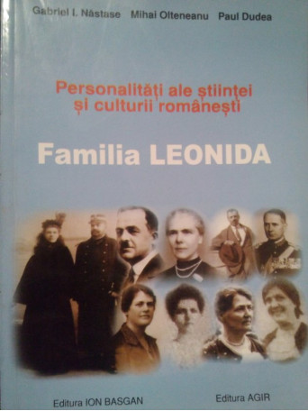 Personalitati ale stiintei si culturii romanesti. Familia Leonida