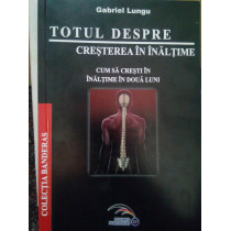 Totul despre cresterea in inaltime