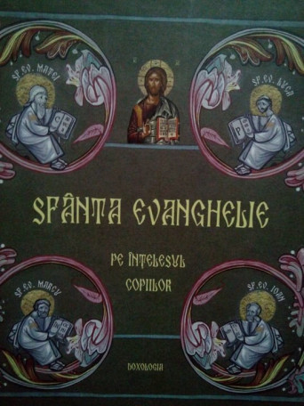 Sfanta Evanghelie pe intelesul copiilor