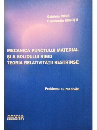 Mecanica punctului material si a solidului rigid - Teoria relativitatii restranse