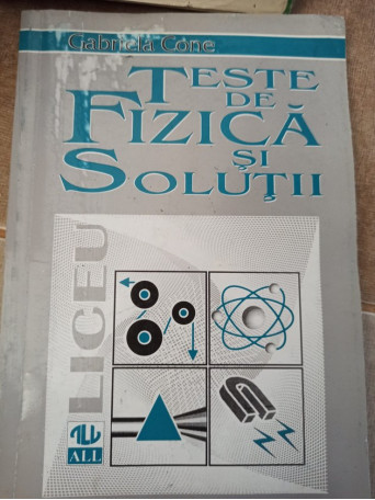 Teste de fizica si solutii