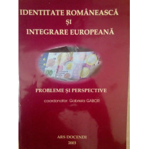 Identitatea romaneasca si integrare europeana