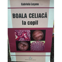 Boala celiaca la copil