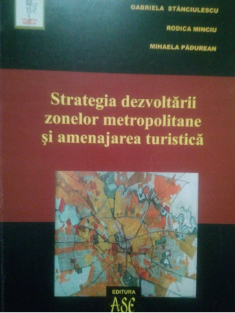 Strategia dezvoltarii zonelor metropolitane si amenajarea turistica