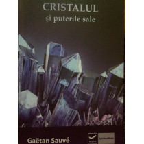 Cristalul si puterile sale