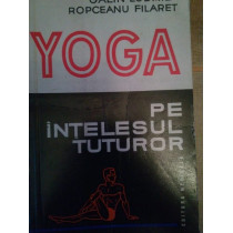 Yoga pe intelesul tuturor