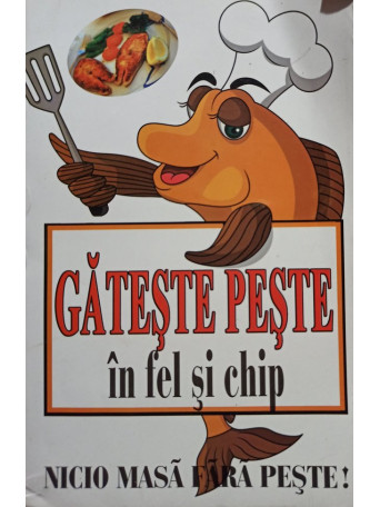 Gateste peste in fel si chip