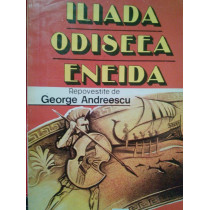 Iliada, Odiseea, Eneida