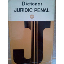 Dictionar juridic penal