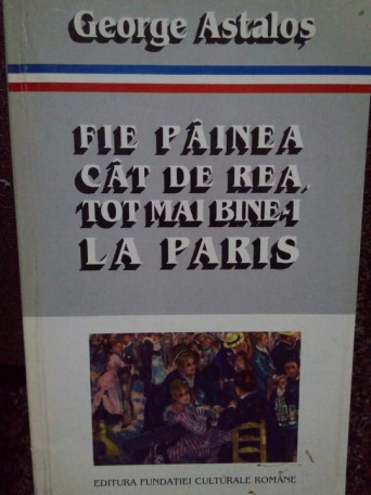 Fie painea cat de rea, tot mai binei la Paris