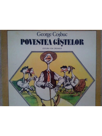 George Cosbuc - Povestea gastelor - 1989 - Brosata