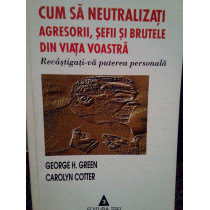 Cum sa neutralizati agresorii, sefii si brutele din viata voastra