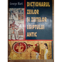 Dictionarul zeilor si zeitelor egiptului antic