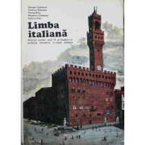 Limba italiana - Manual pentru anul IV al liceelor cu predare intensiva a limbii italiene