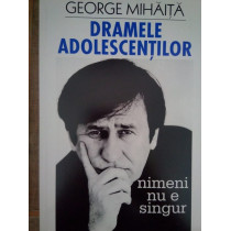 Dramele adolescentilor ? ... !