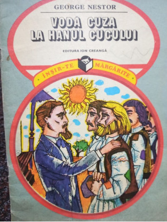 George Nestor - Voda Cuza la Hanul Cucului - 1979 - Brosata