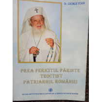 Prea Fericitul Parinte Teoctisti Patriarhul Romaniei