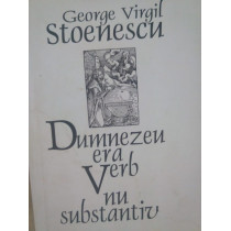 Dumnezeu era verb nu substantiv