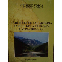 Tablitele de la tartaria. Inelul de la Ezerovo. Latina primara