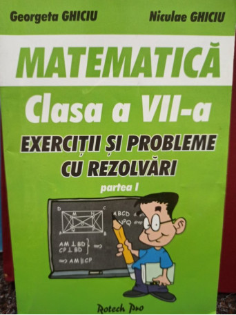 Matematica, clasa a VIIa partea I