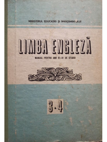 Georgiana Galateanu Farnoaga - Limba engleza - Manual pentru anii III - IV de studiu - 1989 - Cartonata