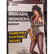 Brigada mondena. Pasiunile contesei negre