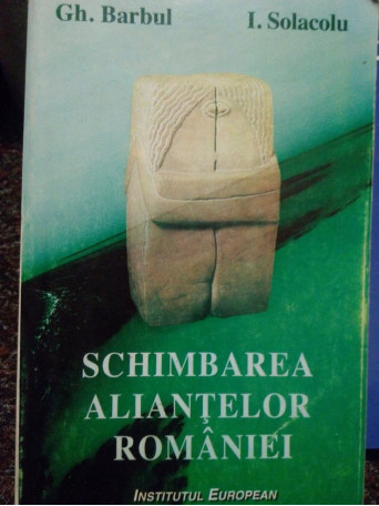 Schimbarea aliantelor romaniei