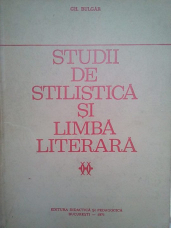 Studii de stilistica si limba literara