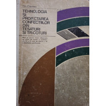 Tehnologia si proiectarea confectiilor din tesaturi si tricoturi