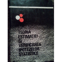 Teoria estimatiei si verificarea ipotezelor statistice