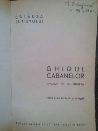 Gh. Epuran - Ghidul cabanelor - 1963 - Cartonata