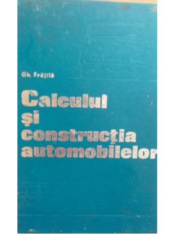 Calculul si constructia automobilelor