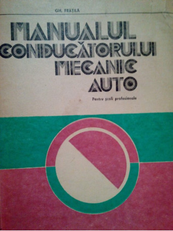 Manualul conducatorului mecanic auto