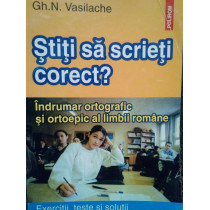 Stiti sa scrieti corect?