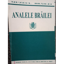 Analele Brailei, an VIII, nr. 8, 2007