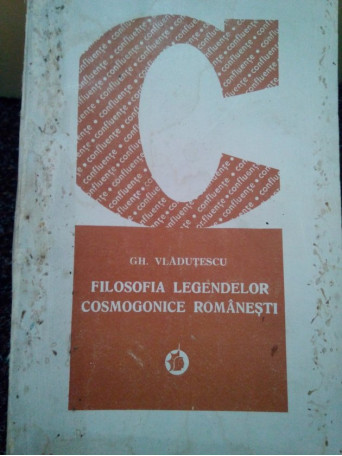 Filosofia legendelor cosmogonice romanesti