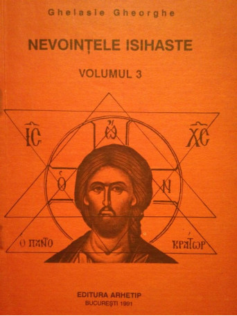 Ghelasie Gheorghe - Nevointele isihaste, vol. 3 - 1991 - Brosata