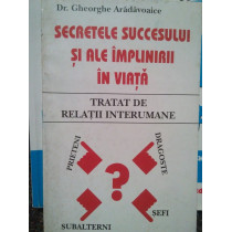 Secretele succesului si ale implinirii in viata