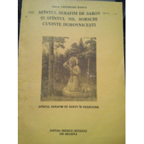 Sfantul Serafim de Sarov si Sfantul Nil Sorschi cuvinte duhovnicesti