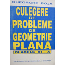 Culegere de probleme de geometrie plana clasele VI - X