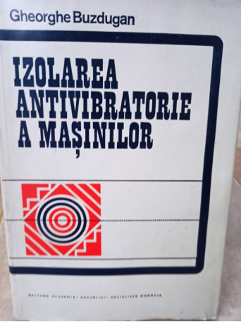 Izolarea antivibratorie a masinilor