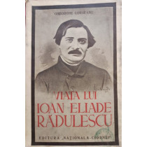 Viata lui Ioan Eliade Radulescu