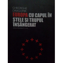 Europa cu capul in stele si trupul insangerat