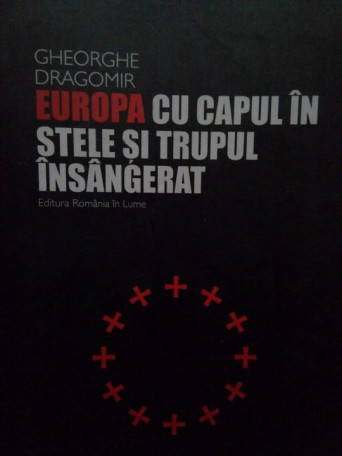 Europa cu capul in stele si trupul insangerat