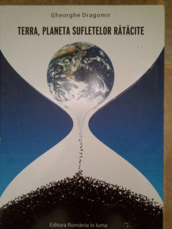 Terra, planeta sufletelor ratacite